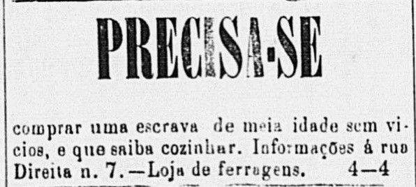 Figura 5: Precisa-se comprar uma escrava de meia idade sem vícios (...). Propaganda de jornal datado de 8 de fevereiro de 1879. Disponível em: http://desacato.info/os-repugnantes-anuncios-de-escravos-em-jornais-do-seculo-19/.